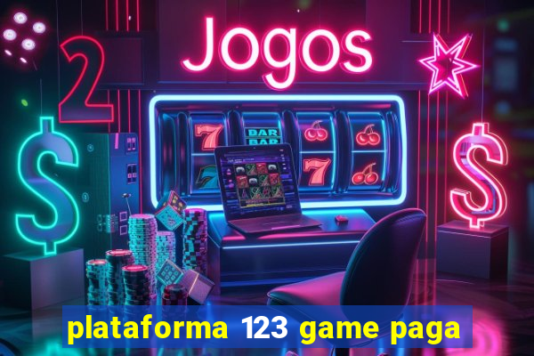 plataforma 123 game paga